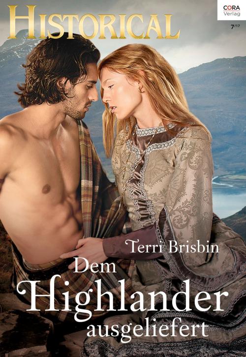 Cover of the book Dem Highlander ausgeliefert by Terri Brisbin, CORA Verlag