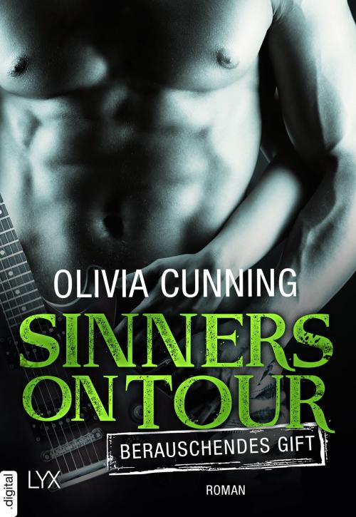 Cover of the book Sinners on Tour - Berauschendes Gift by Olivia Cunning, LYX.digital