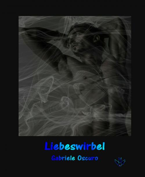 Cover of the book Liebeswirbel by Gabriele Oscuro, BookRix