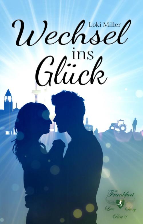 Cover of the book Wechsel ins Glück by Loki Miller, BookRix