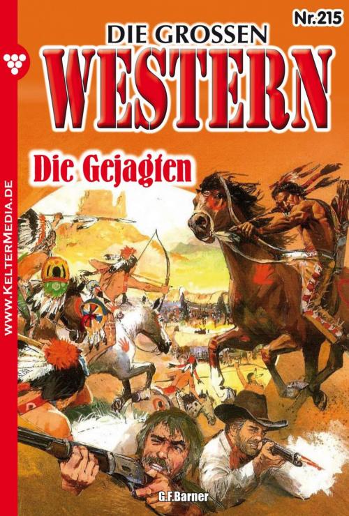 Cover of the book Die großen Western 215 by G.F. Barner, Kelter Media