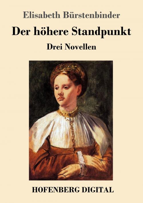 Cover of the book Der höhere Standpunkt by Elisabeth Bürstenbinder, Hofenberg