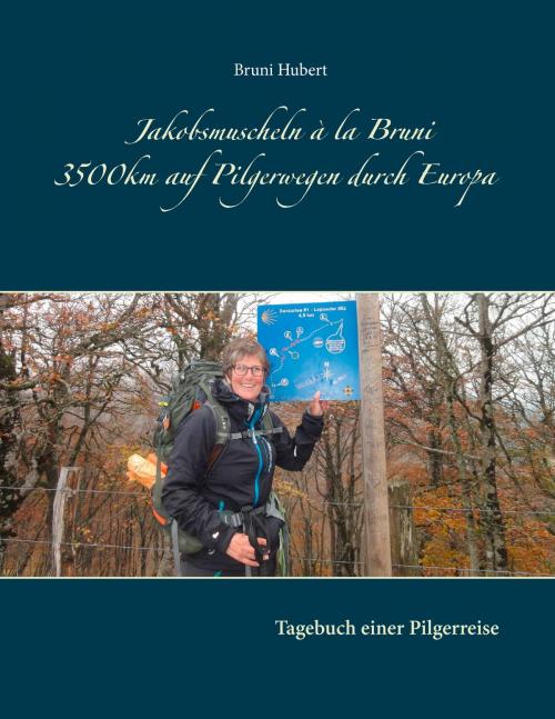Cover of the book Jakobsmuscheln à la Bruni by Bruni Hubert, Books on Demand