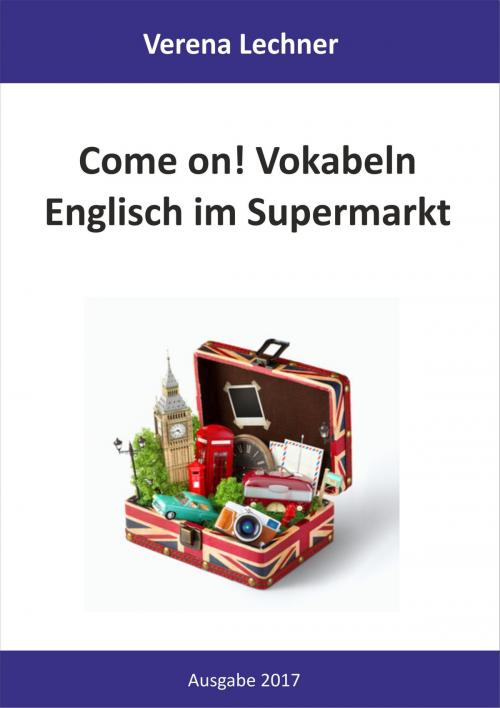 Cover of the book Come on! Vokabeln by Verena Lechner, Books on Demand