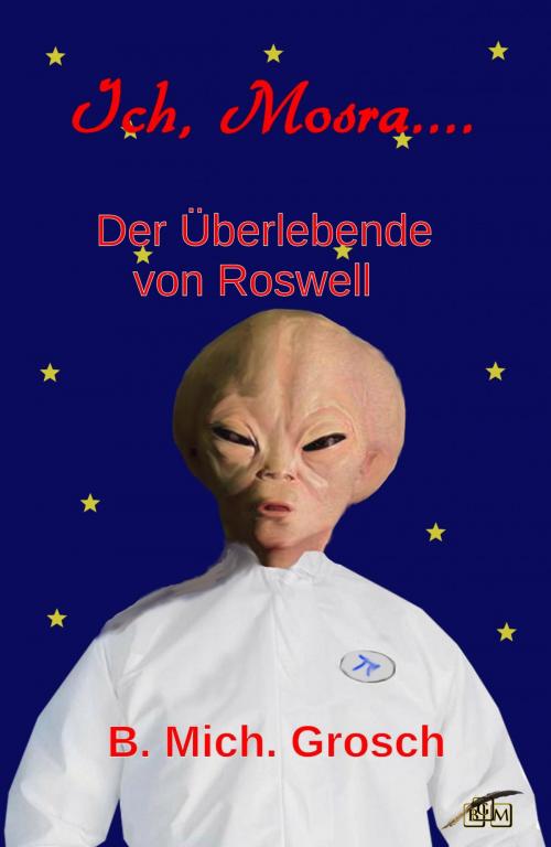 Cover of the book Ich, Mosra... by Bernd Michael Grosch, epubli