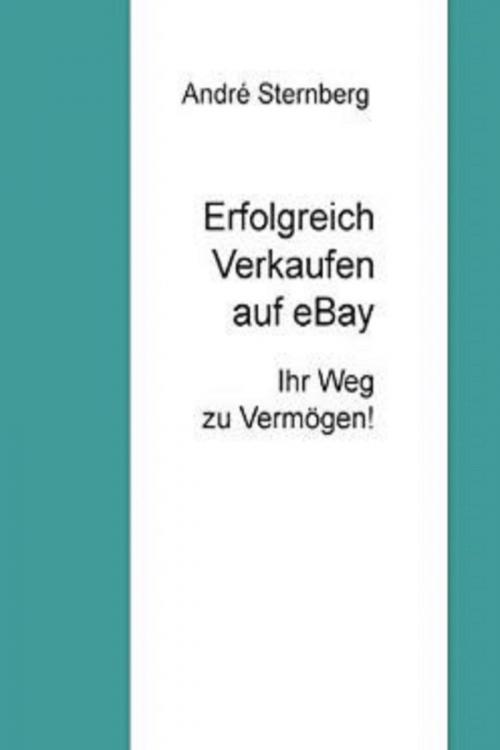 Cover of the book Erfolgreich Verkaufen bei Ebay by Andre Sternberg, epubli