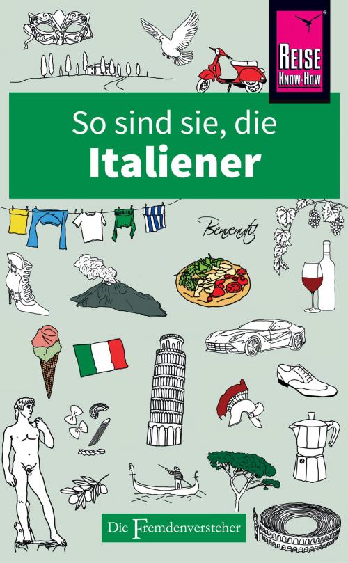 Cover of the book So sind sie, die Italiener by Martin Solly, Reise Know-How Verlag Peter Rump