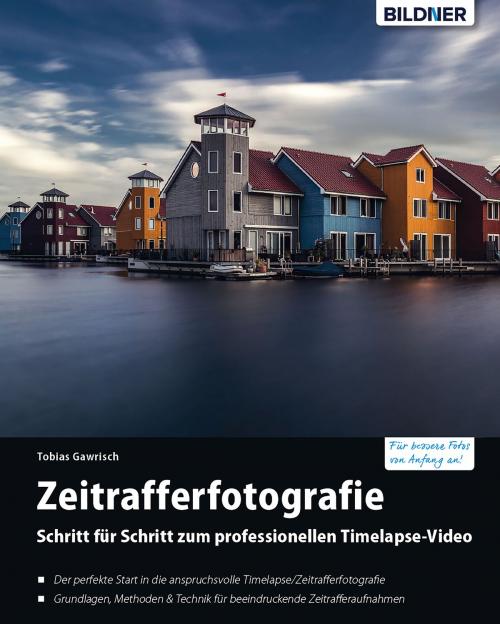 Cover of the book Timelapse – Zeitrafferfotografie by Tobias Gawrisch, Bildner Verlag