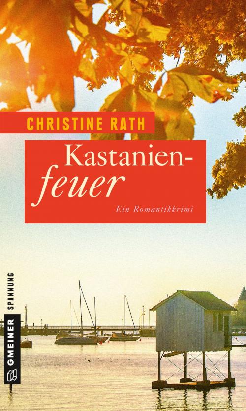 Cover of the book Kastanienfeuer by Christine Rath, GMEINER