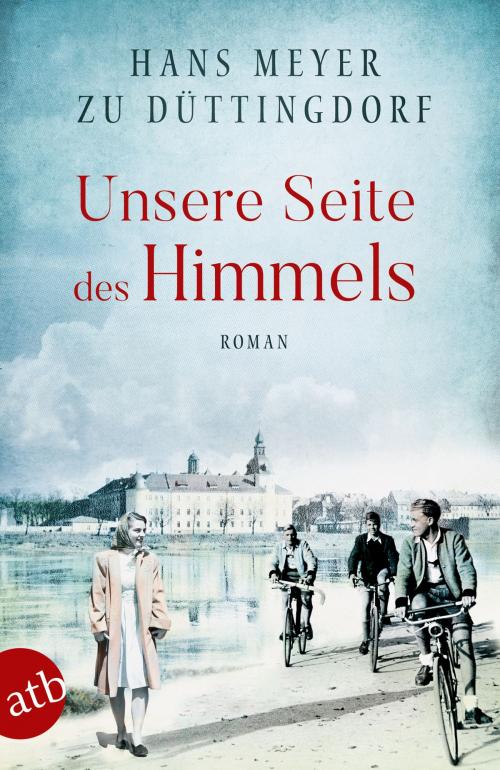 Cover of the book Unsere Seite des Himmels by Hans Meyer zu Düttingdorf, Aufbau Digital
