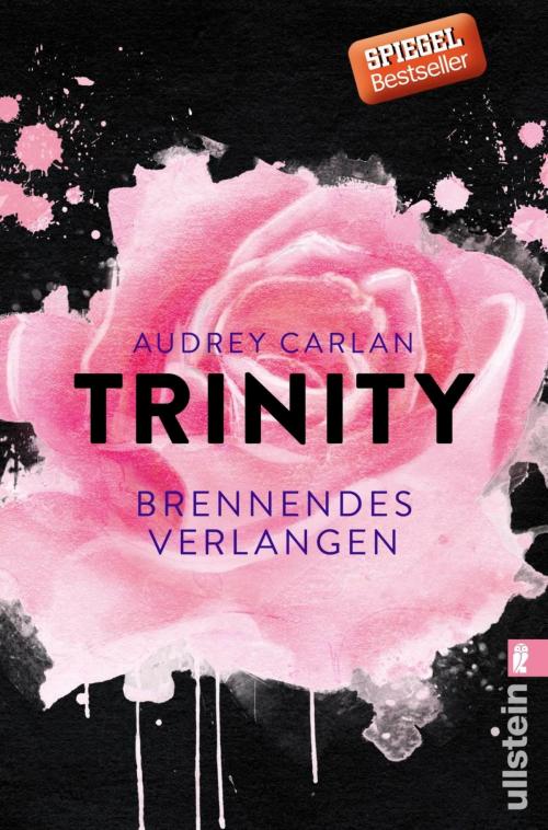 Cover of the book Trinity - Brennendes Verlangen by Audrey Carlan, Ullstein Ebooks