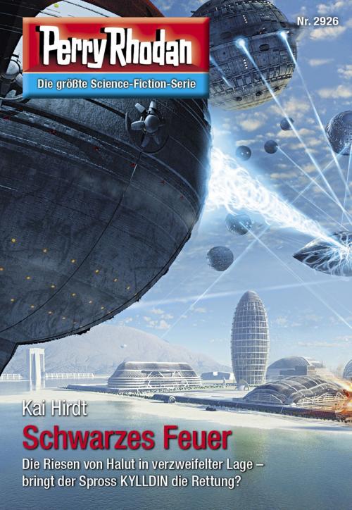 Cover of the book Perry Rhodan 2926: Schwarzes Feuer by Kai Hirdt, Perry Rhodan digital