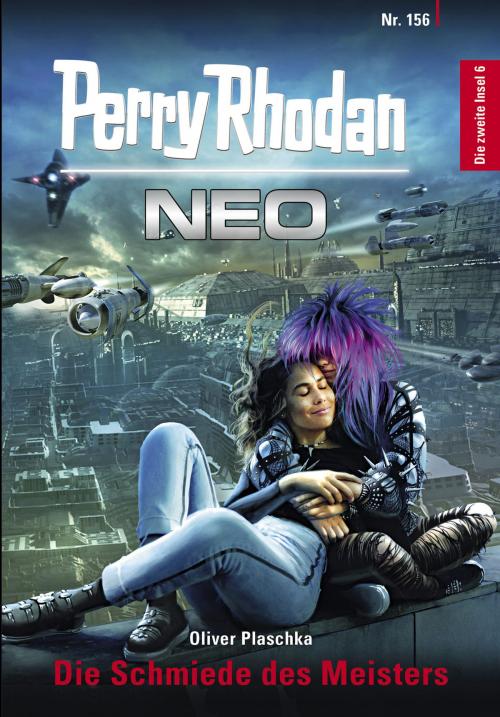 Cover of the book Perry Rhodan Neo 156: Die Schmiede des Meisters by Oliver Plaschka, Perry Rhodan digital