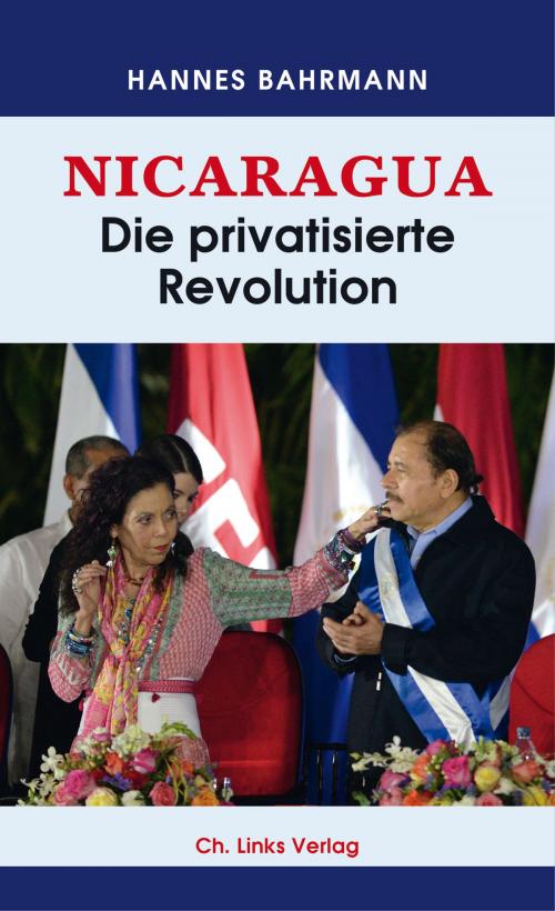 Cover of the book Nicaragua by Hannes Bahrmann, Ch. Links Verlag