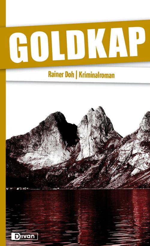 Cover of the book Goldkap by Rainer Doh, Divan Verlag
