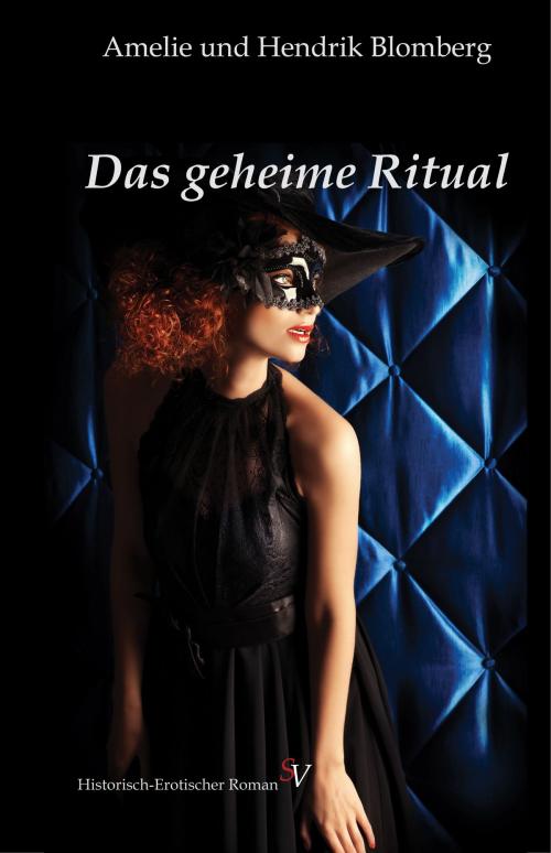 Cover of the book Das geheime Ritual by Karin Schweitzer, Amelie Blomberg, Schweitzerhaus Verlag