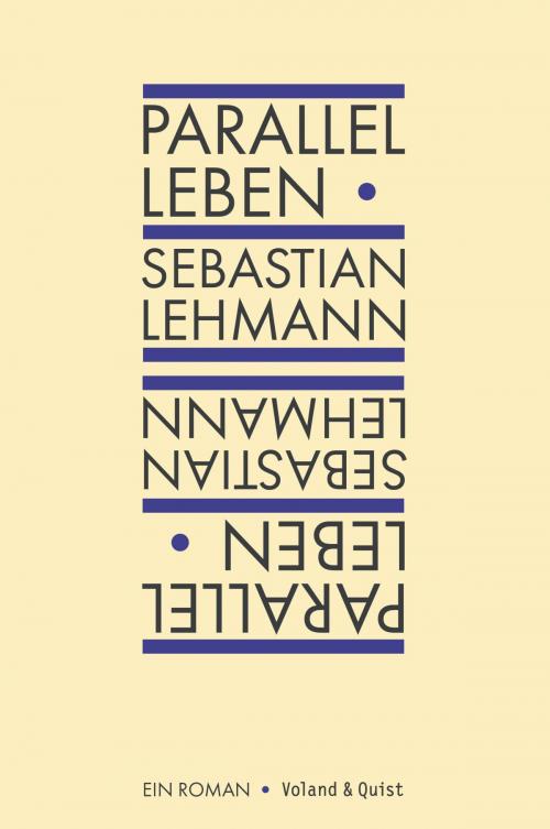 Cover of the book Parallel leben by Sebastian Lehmann, Voland & Quist