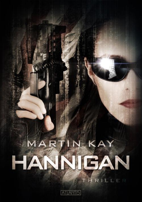 Cover of the book Hannigan by Martin Kay, Atlantis Verlag