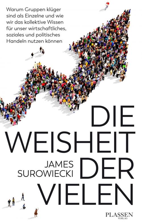 Cover of the book Die Weisheit der Vielen by James Surowiecki, Plassen Verlag