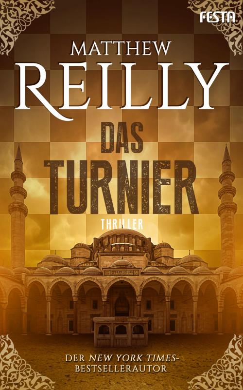 Cover of the book Das Turnier by Matthew Reilly, Festa Verlag