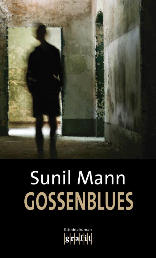 Cover of the book Gossenblues by Sunil Mann, Grafit Verlag