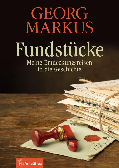 Cover of the book Fundstücke by Georg Markus, Amalthea Signum Verlag