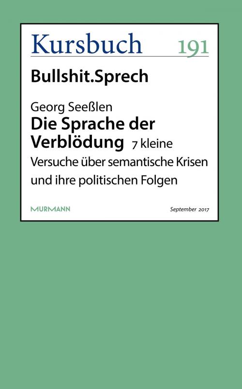 Cover of the book Die Sprache der Verblödung by Georg Seeßlen, Kursbuch
