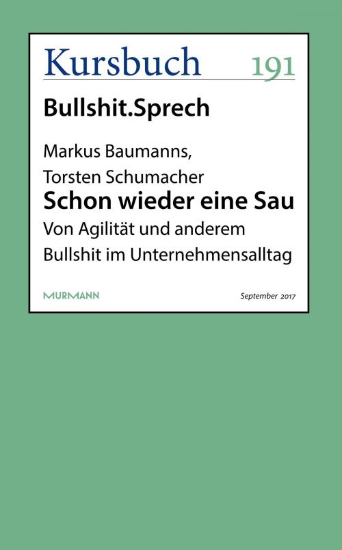 Cover of the book Schon wieder eine Sau by Markus Baumanns, Torsten Schumacher, Kursbuch