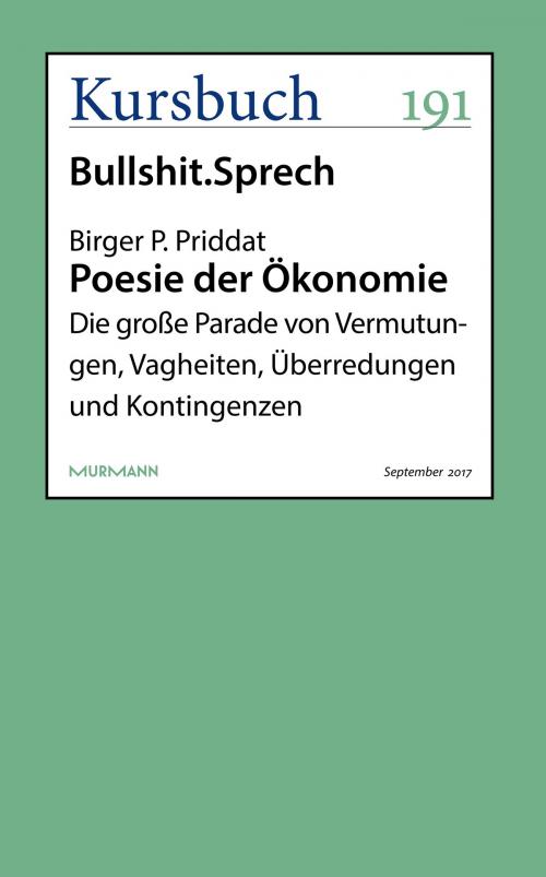 Cover of the book Poesie der Ökonomie by Birger P. Priddat, Kursbuch