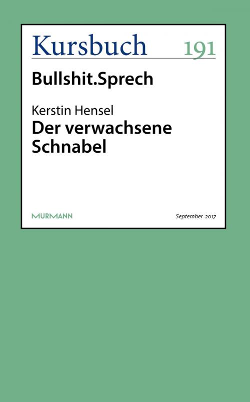 Cover of the book Der verwachsene Schnabel by Kerstin Hensel, Kursbuch