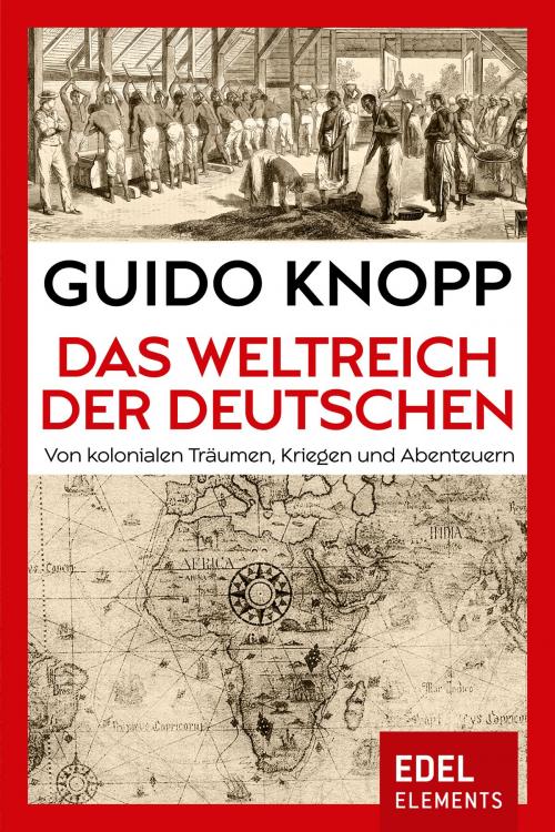 Cover of the book Das Weltreich der Deutschen by Guido Knopp, Edel Elements