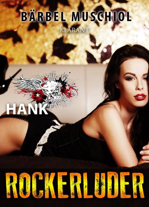 Cover of the book Rockerluder. Dead Angels 6 by Bärbel Muschiol, Klarant