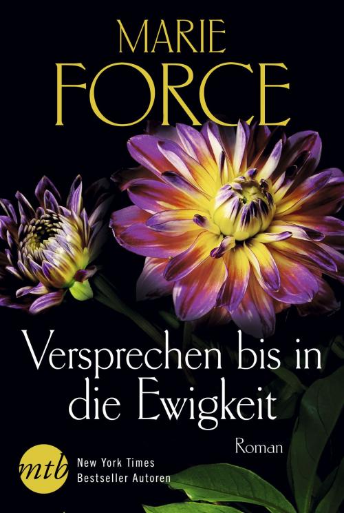 Cover of the book Versprechen bis in die Ewigkeit by Marie Force, MIRA Taschenbuch