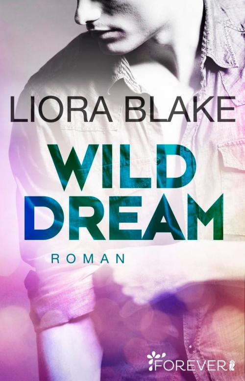 Cover of the book Wild Dream by Liora Blake, Forever
