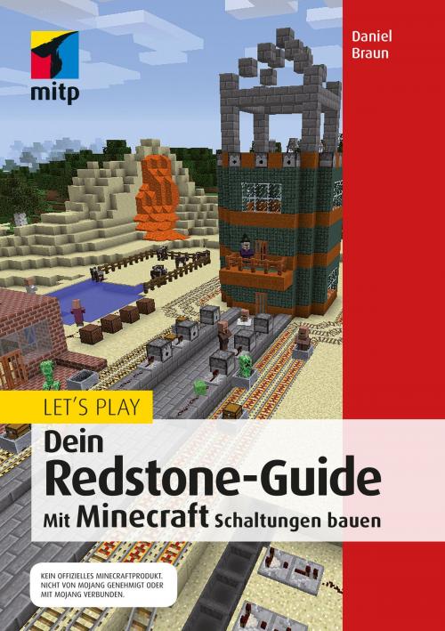 Cover of the book Let´s Play. Dein Redstone-Guide by Daniel Braun, MITP