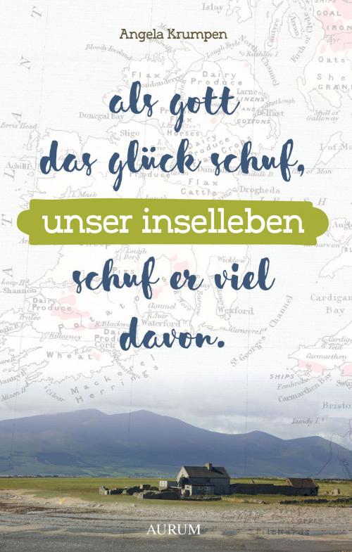 Cover of the book Unser Inselleben by Angela Krumpen, Aurum Verlag