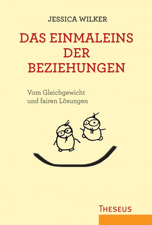 Cover of the book Das Einmaleins der Beziehungen by Jessica Wilker, Theseus Verlag