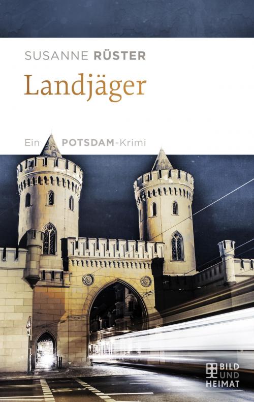 Cover of the book Landjäger by Susanne Rüster, Bild und Heimat