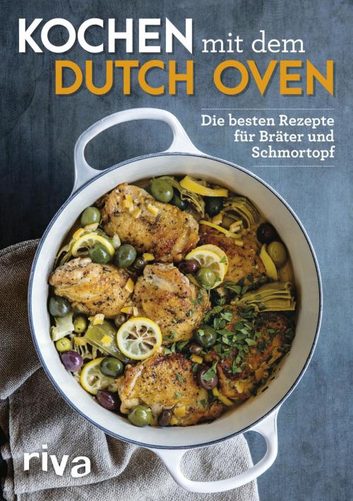Cover of the book Kochen mit dem Dutch Oven by , riva Verlag