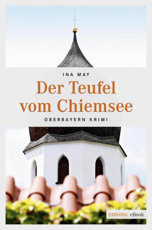 Cover of the book Der Teufel vom Chiemsee by Ina May, Emons Verlag