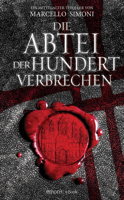 Cover of the book Die Abtei der hundert Verbrechen by Marcello Simoni, Emons Verlag