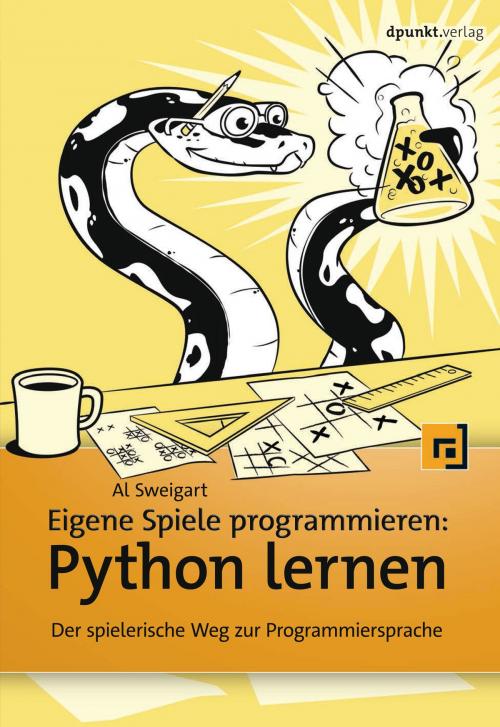 Cover of the book Eigene Spiele programmieren – Python lernen by Al Sweigart, dpunkt.verlag