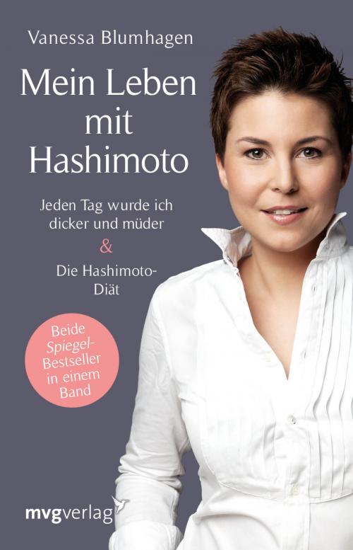 Cover of the book Mein Leben mit Hashimoto by Vanessa Blumhagen, mvg Verlag