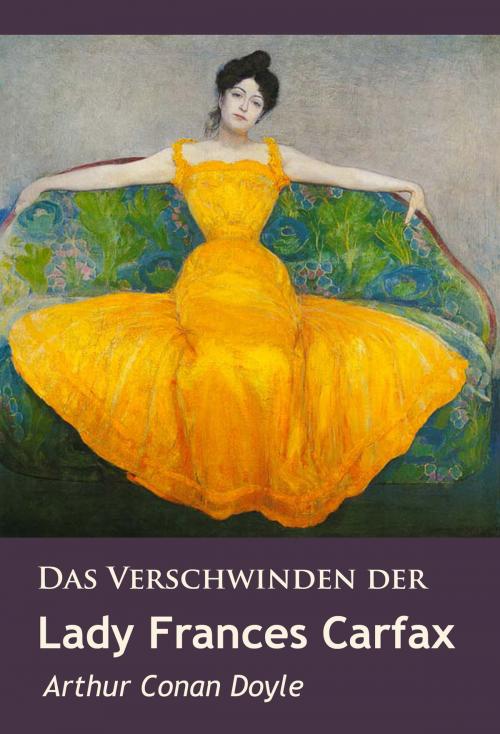 Cover of the book Das Verschwinden der Lady Frances Carfax by Arthur Conan Doyle, idb