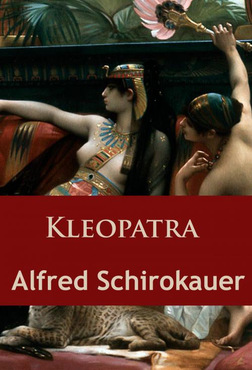 Cover of the book Kleopatra by Alfred Schirokauer, idb