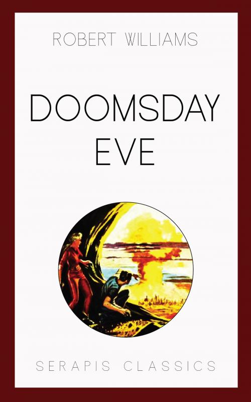 Cover of the book Doomsday Eve by Robert Williams, Serapis Classics