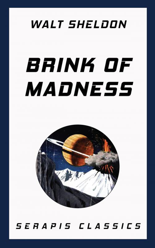 Cover of the book Brink of Madness by Walt Sheldon, Serapis Classics