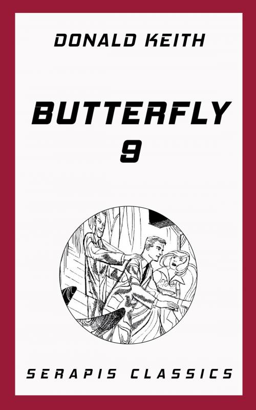 Cover of the book Butterfly 9 by Donald Keith, Serapis Classics
