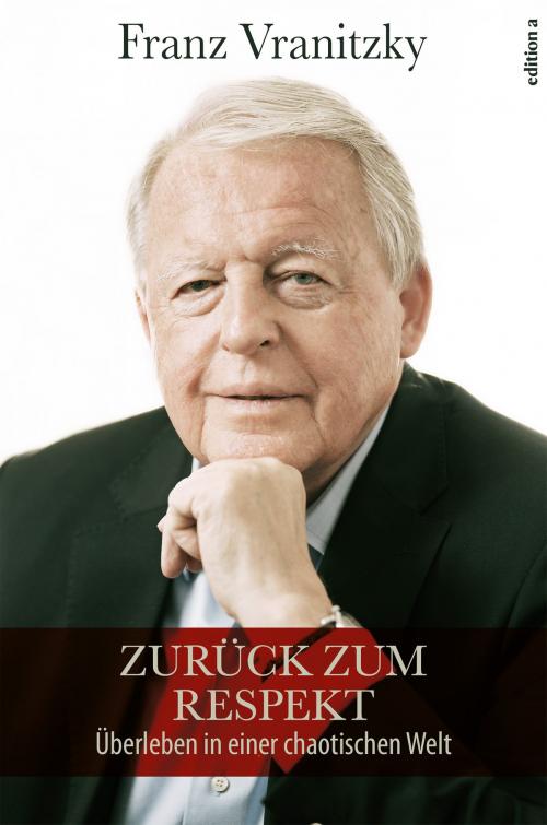 Cover of the book Zurück zum Respekt by Franz Vranitzky, Peter Pelinka, edition a