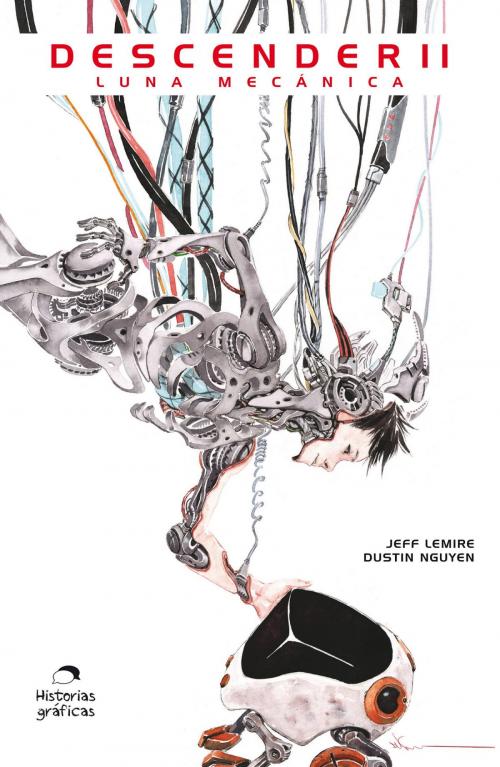 Cover of the book Descender II. Luna mecánica by Jeff Lemire, Dustin Nguyen, Océano Historias gráficas